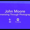 John Moore: Humanizing Through Photography