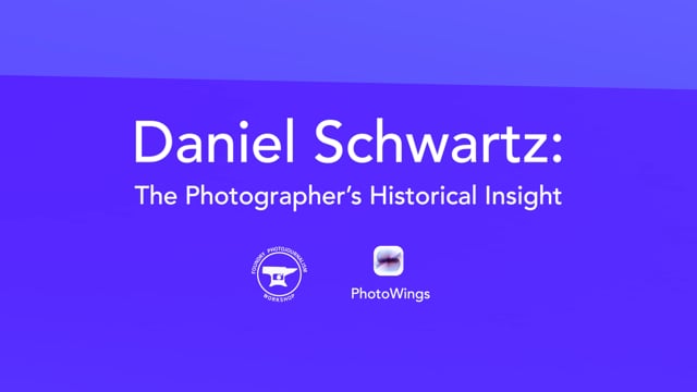 Daniel Schwartz: The Photographer's Historical Insight