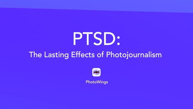 PTSD: The Lasting Effects of Photojournalism