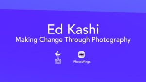 Ed Kashi: Making Change Through Photography