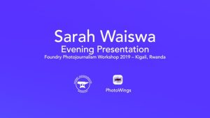 Sarah Waiswa Foundry Presentation
