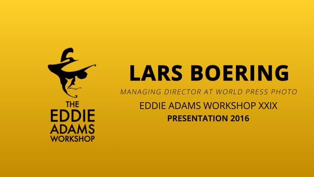 Lars Boering – Managing Director at World Press Photo - Eddie Adams Workshop 2016