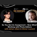 “So You Got An Assignment – Now What? Working with Photo Editors” with Jehan Jillani and Olivier Laurent
