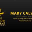 Mary Calvert Presentation – Eddie Adams Workshop 2020