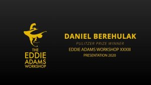 Daniel Berehulak Presentation – Eddie Adams Workshop 2020