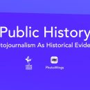 Public History: Photojournalism As Historical Evidence