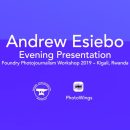 Andrew Esiebo Foundry Presentation