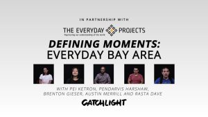 Defining Moments: Everyday Bay Area
