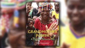 Paola Gianturco: Documenting Incredible “Grandmother Power” Around the World