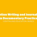 Continuing Education Series: Caption Writing and Journaling in Documentary Practice with Victor J. Blue