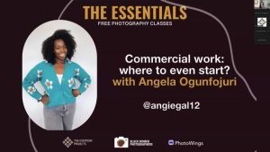 Commercial work: where to even start? with Angela Ogunfojuri