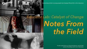 Educator Lab: Catalyst of Change: “Notes From the Field”
