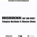 ‘Ubusukunemini (Day and Night)’ with Tshepiso Mazibuko and Sibusiso Bheka