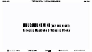 ‘Ubusukunemini (Day and Night)’ with Tshepiso Mazibuko and Sibusiso Bheka