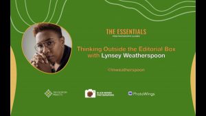 The Essentials 2023 | Thinking Outside the Editorial Box with Lynsey Weatherspoon