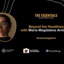 The Essentials 2023 | Beyond the Headlines with María Magdalena Arréllaga