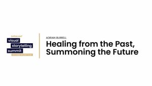 Healing From the Past and Summoning the Future | Adrian Burrell | CatchLight 2023
