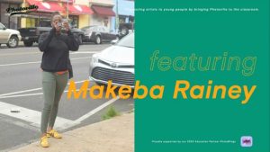 Artist Talk with Makeba Rainey