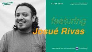 Artist Talk with Josué Rivas