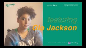 Artist Talk with Glo Jackson