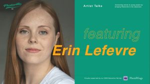 Artist Talk with Erin Lefevre
