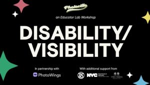 EDU Lab Workshop DISABILITY / VISIBILITY (part 2)