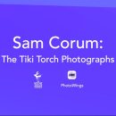 Sam Corum: The Tiki Torch Photographs