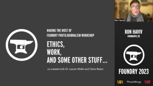 Ron Haviv - Ethics, Work, and Some Other Stuff Foundry Photojournalism Workshop 2023