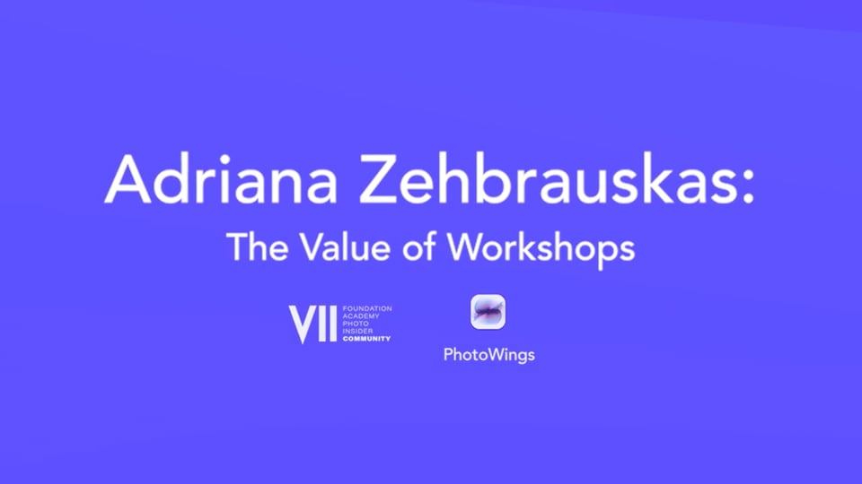 Adriana Zehbrauskas: The Value of Workshops | VII Community