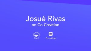 Josué Rivas on Co-Creation