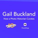 Gail Buckland: How a Photo Historian Curates