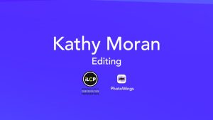Kathy Moran on Editing