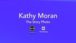 Kathy Moran: The Story Photo
