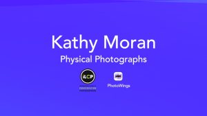 Kathy Moran: Physical Photographs