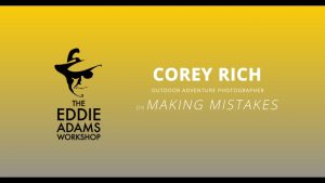 Corey Rich on Making Mistakes