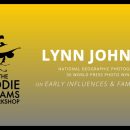Lynn Johnson on Early Influences & Family Albums