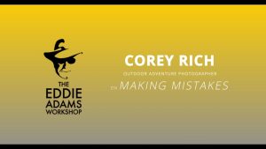 Corey Rich on Making Mistakes