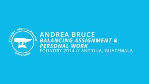 Andrea Bruce - Evening Presentation, Foundry Photojournalism Workshop 2014